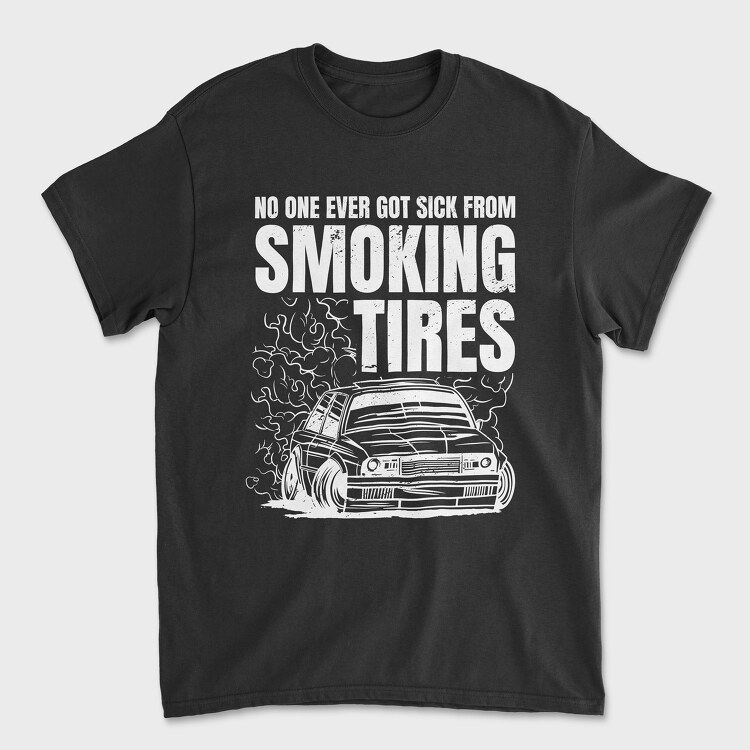 Smoking Tires, Унисекс Мъжка Тениска