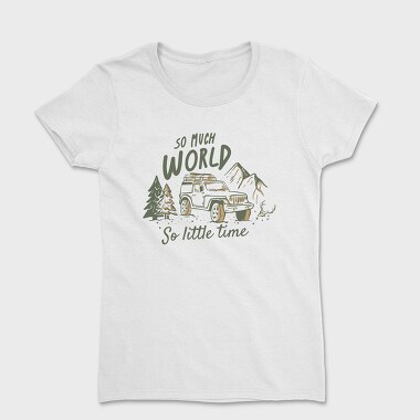 So Much World So Little Time Jeep, Women's T-Shirt