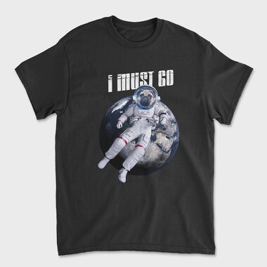 Space Dog I Must Go, Unisex Men's T-Shirt