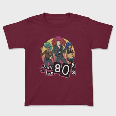 Stay in the 80 S, Kids' T-Shirt