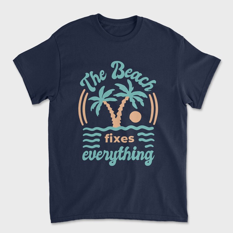 The Beach Fixes Everything, Unisex Men's T-Shirt