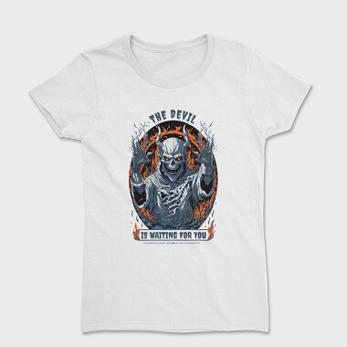 The Devil Is Waiting for You, Women's T-Shirt