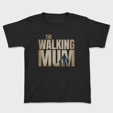 The Walking Mum, Kids' T-Shirt