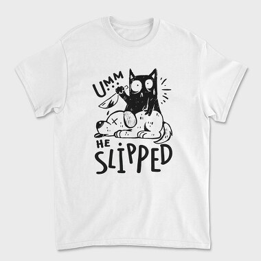 Umm He Slipped, Unisex Men's T-Shirt