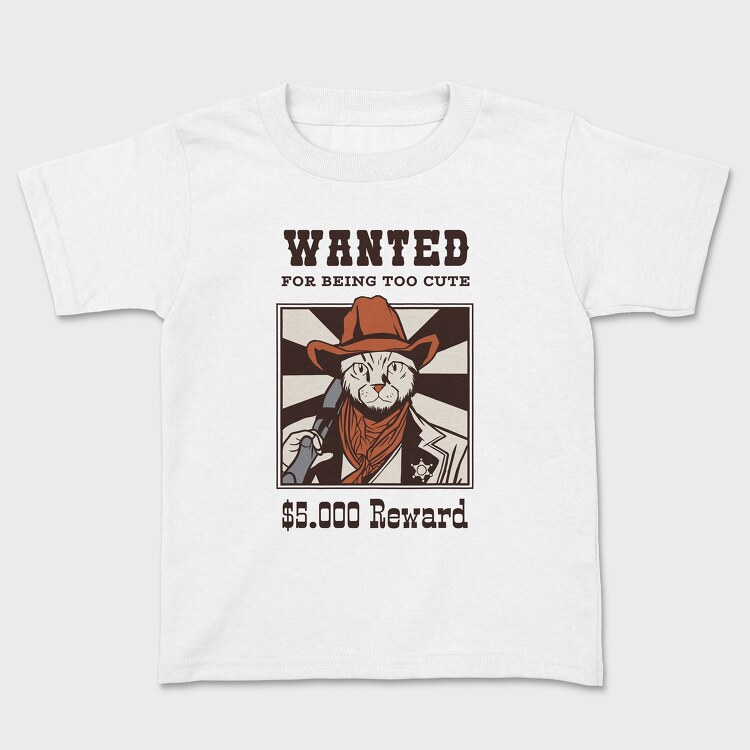 Wanted for Being Too Cute, Kids' T-Shirt