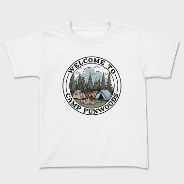 Welcome to Camp Funwoods, Kids' T-Shirt