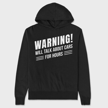 Talk About Cars for Hours, Unisex Men's Hoodie