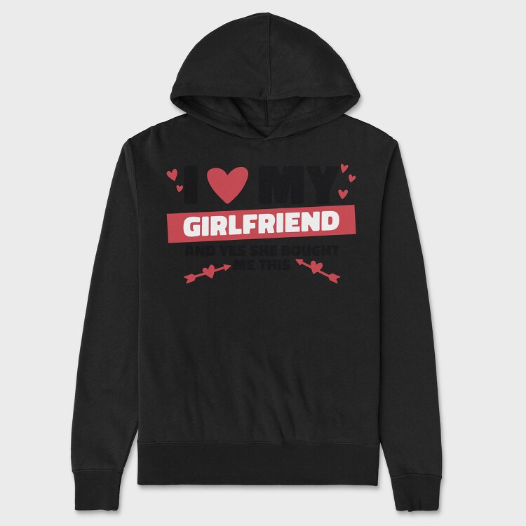 I Love My Girlfirend She Bought Me This, Unisex Men's Hoodie