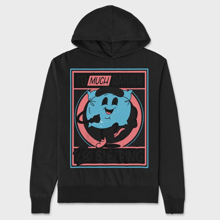 Id Much Rather Be Sleeping, Unisex Men's Hoodie