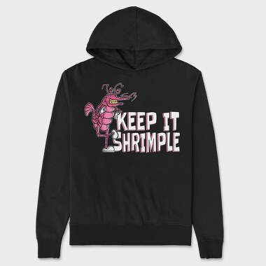 Keep It Shrimple, Унисекс Мъжко Суичър