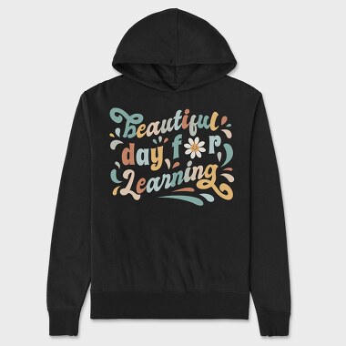 Beautiful Day for Learning, Unisex Men's Hoodie