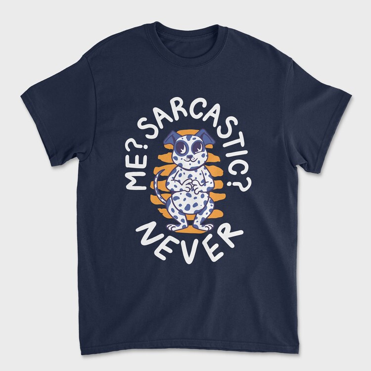 Never Sarcastic Dalmata, Unisex Men's T-Shirt