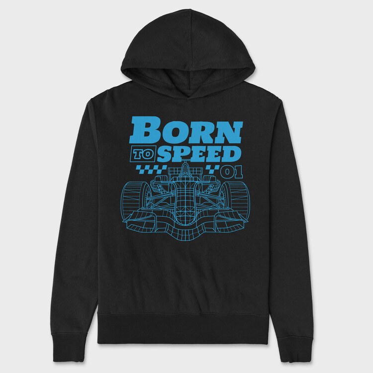 Born to Speed, Unisex Men's Hoodie