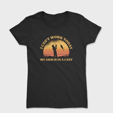 My Arm Is in a Cast Fishing, Women's T-Shirt