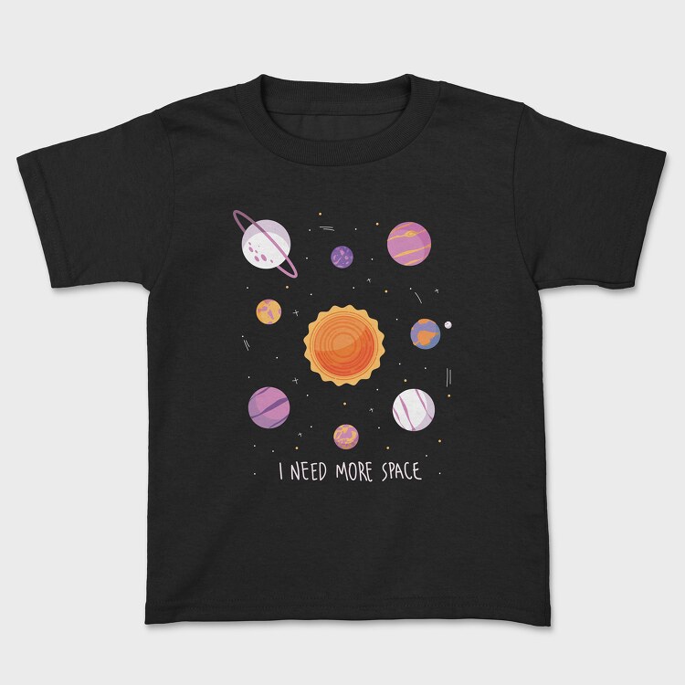 Need More Space Solar System, Kids' T-Shirt