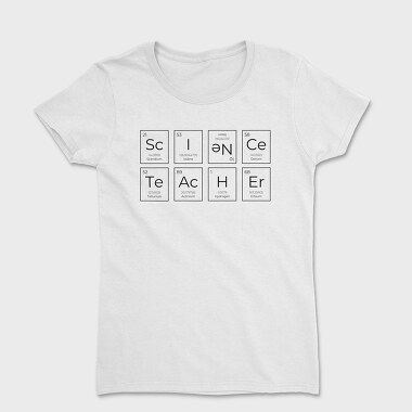 Science Teacher Elements, Women's T-Shirt