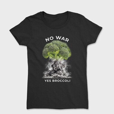 No War Yes Brocoli, Women's T-Shirt