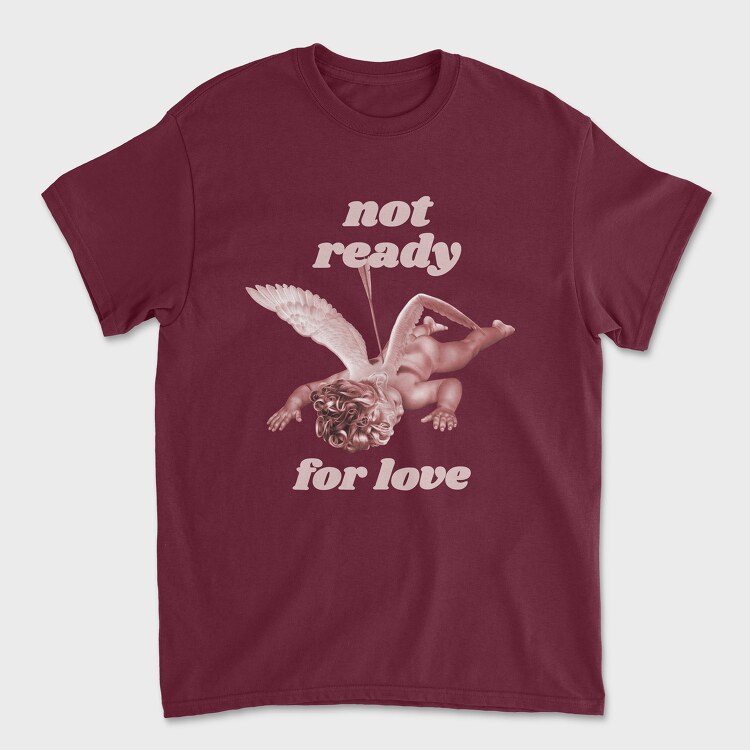 Not Ready for Love, Unisex Men's T-Shirt