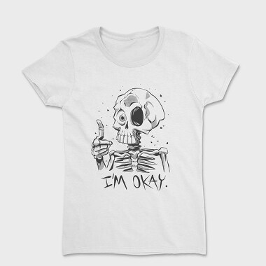 Skeleton Okay, Women's T-Shirt