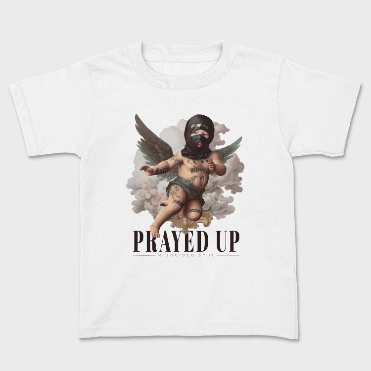 Prayed Up, Kids' T-Shirt