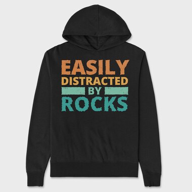 Easily Distracted by Rocks, Unisex Men's Hoodie