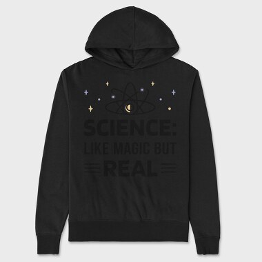 Science Like Magic but Real, Unisex Men's Hoodie