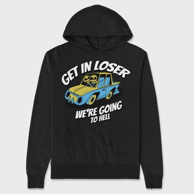 Skeleton Get in Loser, Unisex Men's Hoodie
