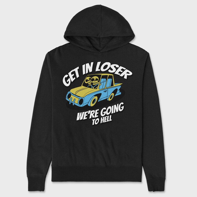 Skeleton Get in Loser, Унисекс Мъжко Суичър