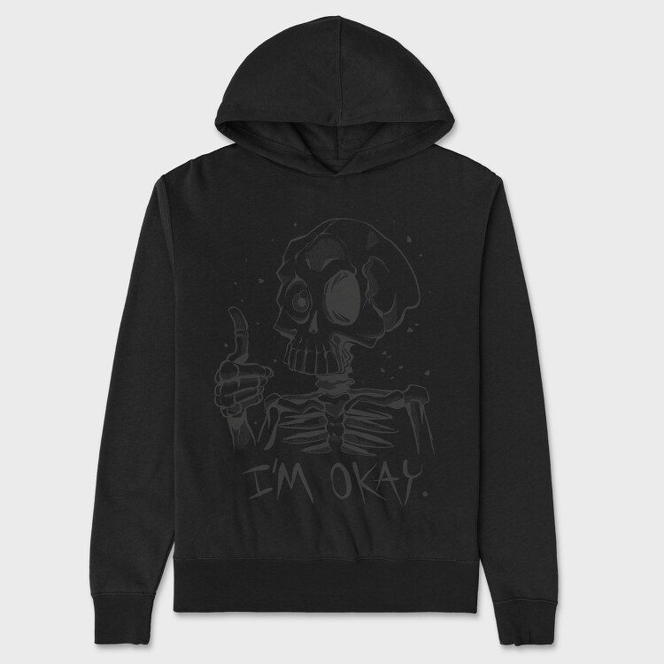 Skeleton Okay, Unisex Men's Hoodie
