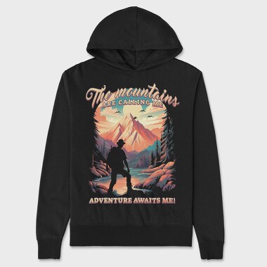 Mountains Are Calling Me, Unisex Men's Hoodie