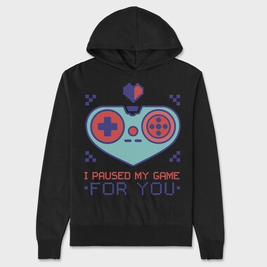 Paused My Game for You, Unisex Men's Hoodie