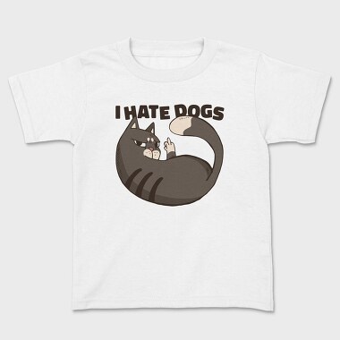 Детска Тениска, Cat Hate Dogs