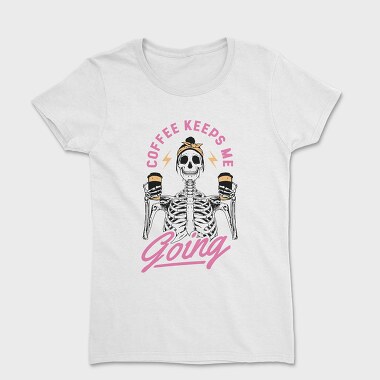 Coffee Keeps Me Going, Women's T-Shirt