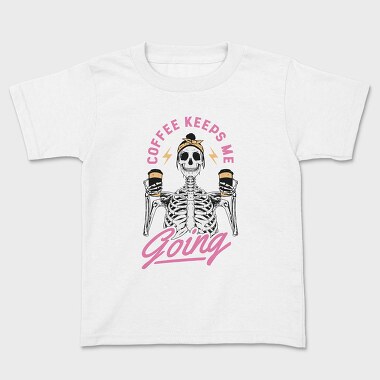 Coffee Keeps Me Going, Kids' T-Shirt