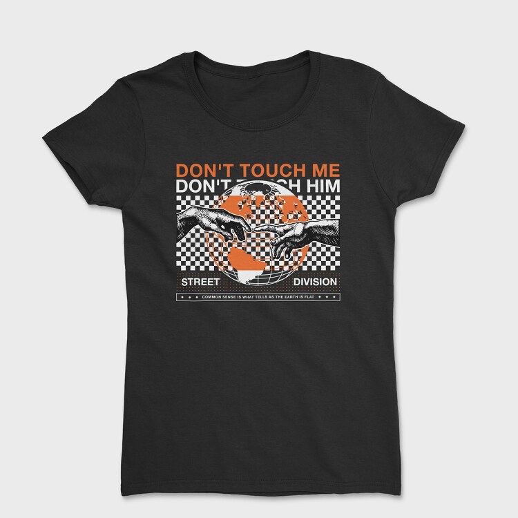Don T Touch Me 2, Дамска Тениска