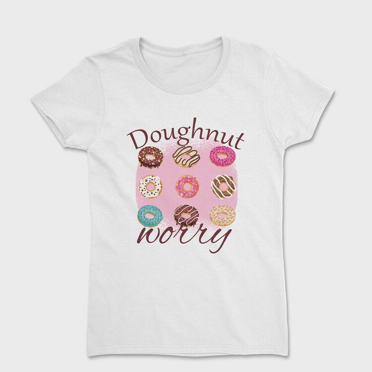 Doughnut Worry, Дамска Тениска
