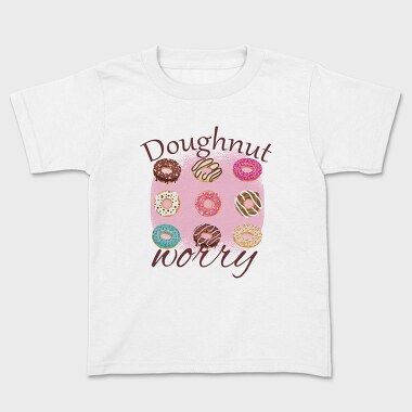 Doughnut Worry, Детска Тениска