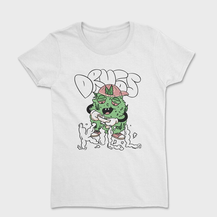 Drugs Kill, Women's T-Shirt