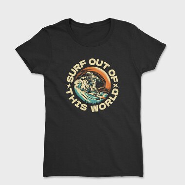 Surf Out of This World, Women's T-Shirt
