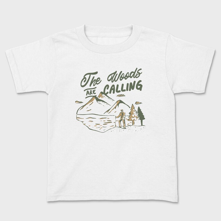 The Woods Are Calling, Kids' T-Shirt