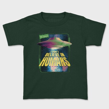 I Dont Believe, Kids' T-Shirt