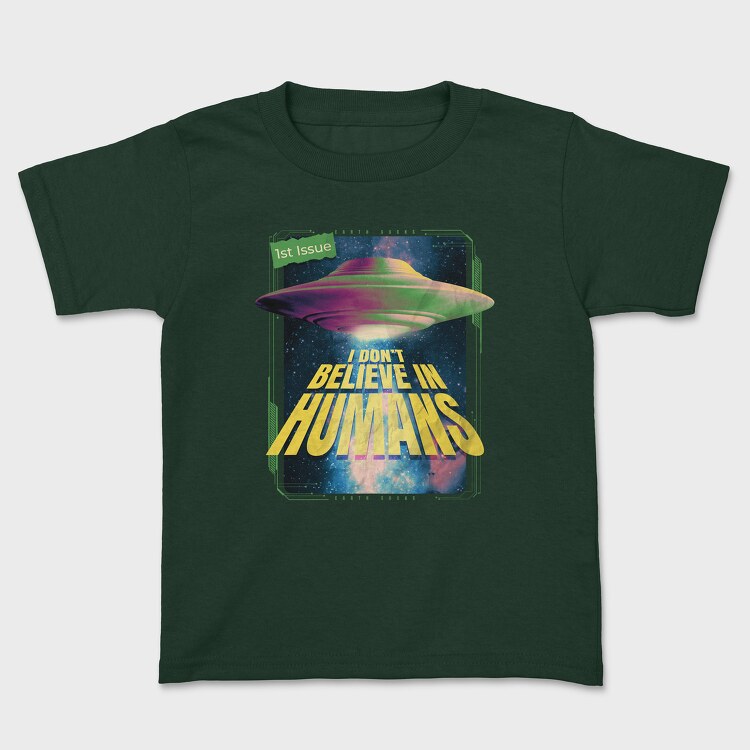 I Dont Believe, Kids' T-Shirt