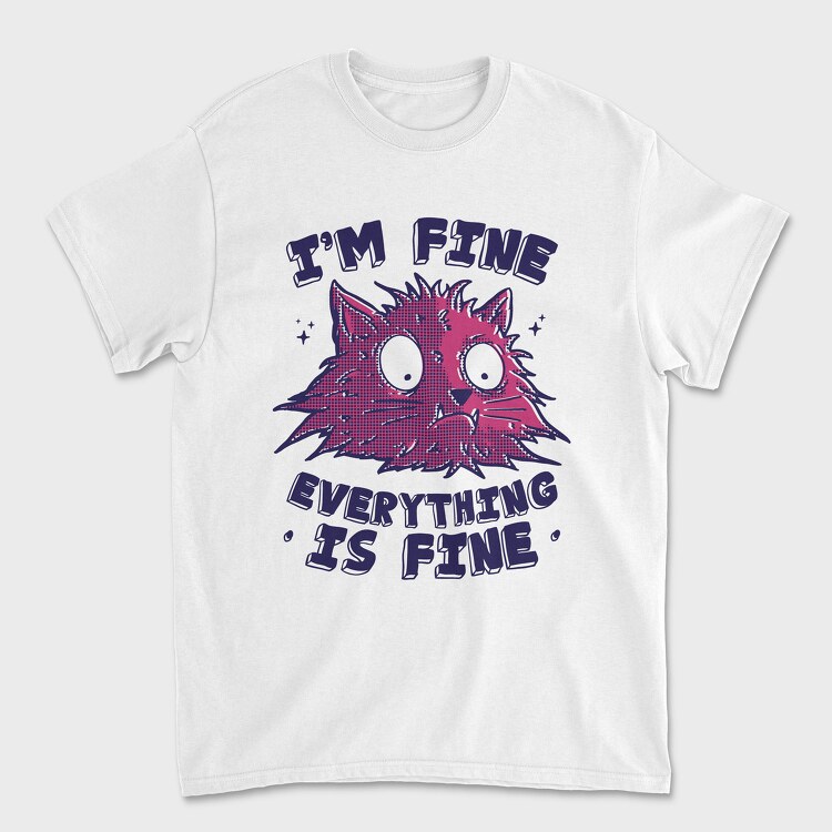 Everything Is Fine Stressed Cat, Унисекс Мъжка Тениска