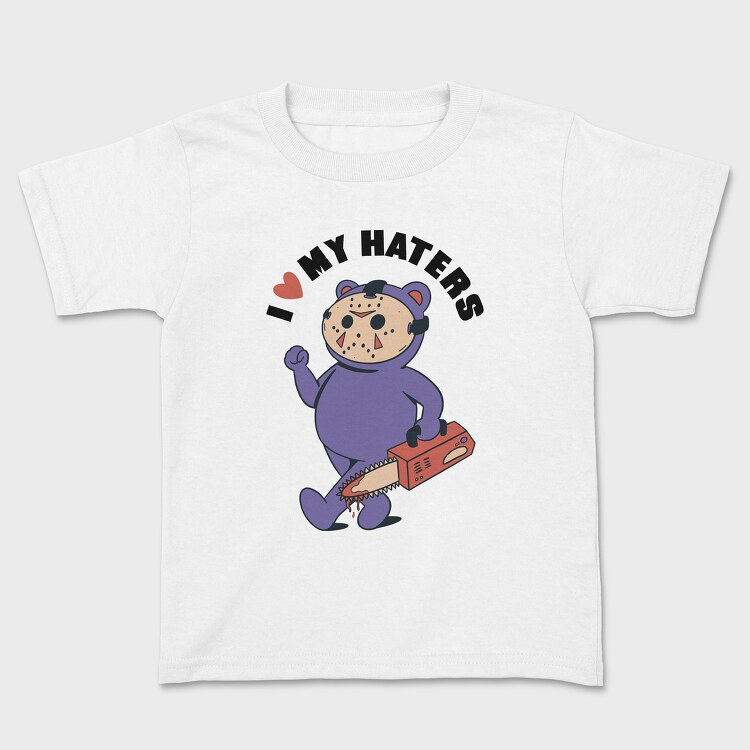 I Love My Haters, Kids' T-Shirt