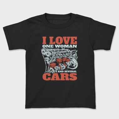 I Love One Woman and Several Cars, Kids' T-Shirt