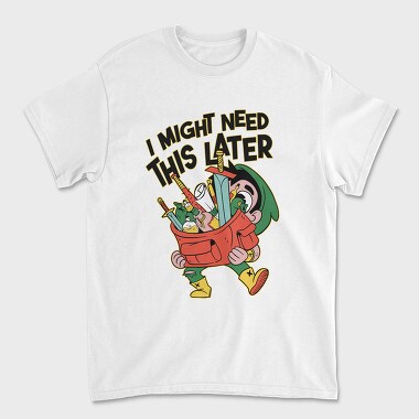 Унисекс Мъжка Тениска, I Might Need This Later