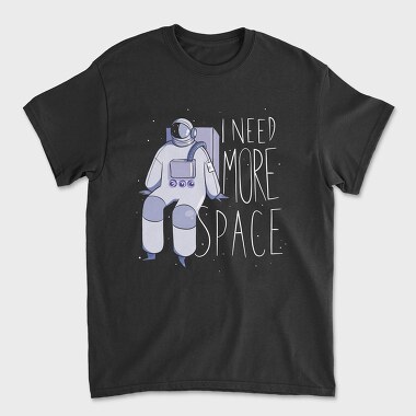 Astronaut I Need More Space, Unisex Men's T-Shirt