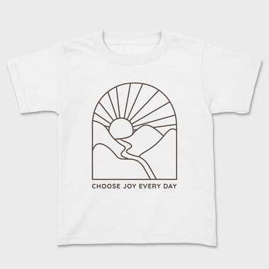 Choose Joy Every Day, Kids' T-Shirt