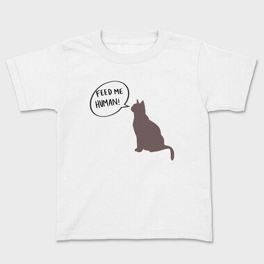 Kids' T-Shirt, Feed Me Human