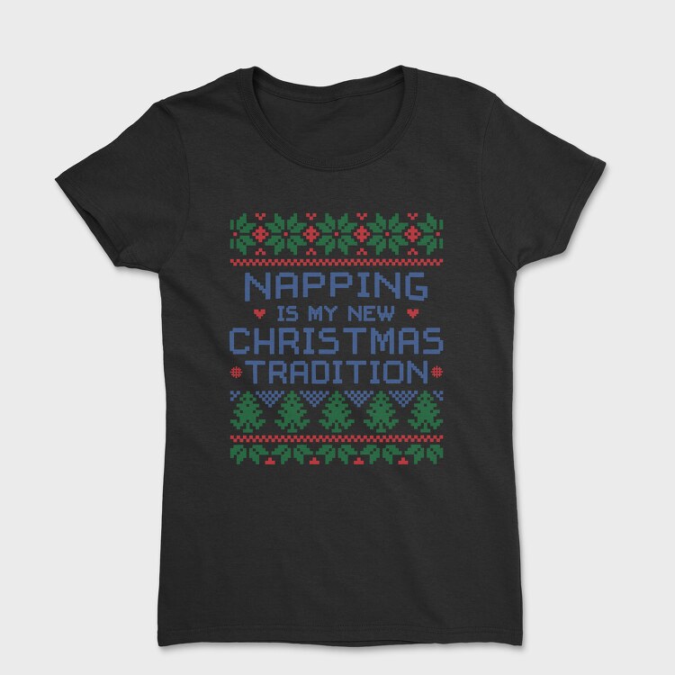 Trend Napping New Tradition, Women's T-Shirt